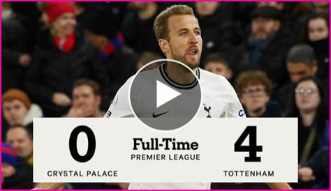 FT: Crystal Palace 0-4 Tottenham, Harry Kane Net BRACE! (VIDEO HIGHLIGHTS)