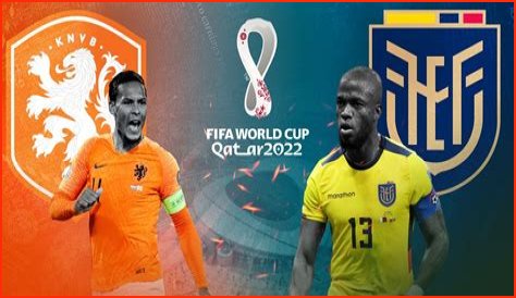 Netherlands Vs Ecuador LIVE STREAM (WATCH MATCH LIVE)